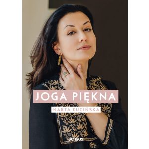 Książka autorska • Joga Piękna • Marta Kucińska