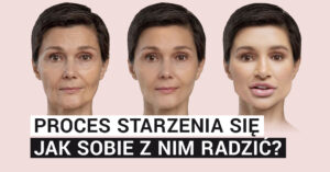 Proces starzenia się — jak sobie z nim radzić?