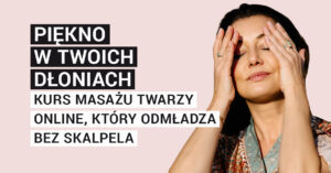kurs masażu twarzy online